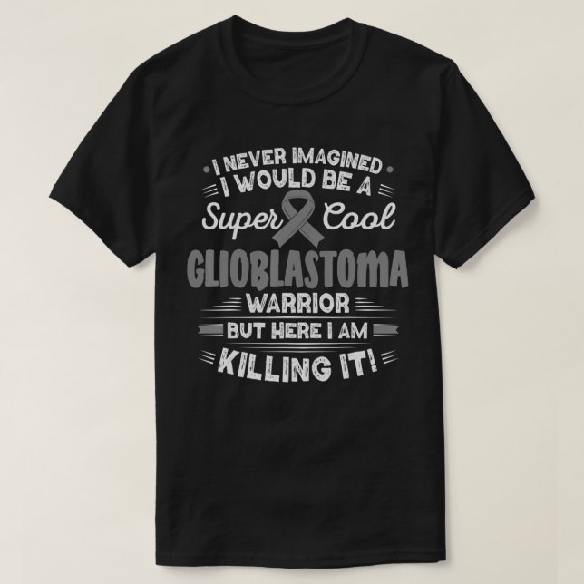 Camiseta Cool Glioblastoma Warrior Glioblastoma Awareness  (Diseño del anverso)