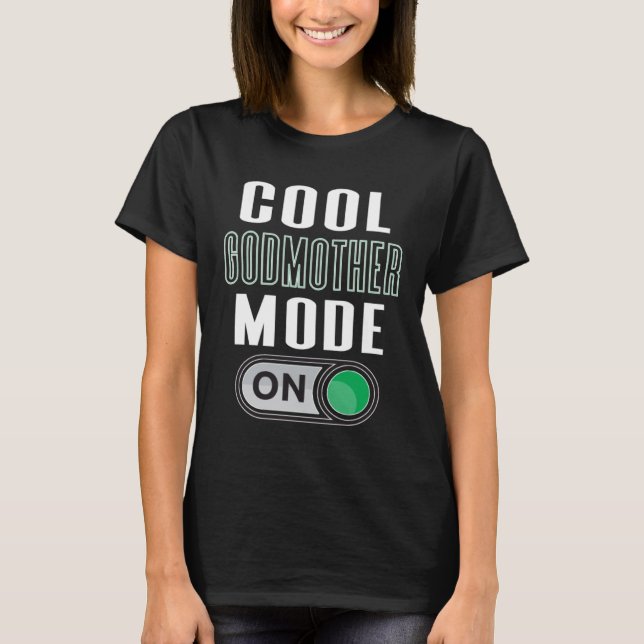 Camiseta Cool Godmother Mode On Fun God Parent Graphic Artw (Anverso)