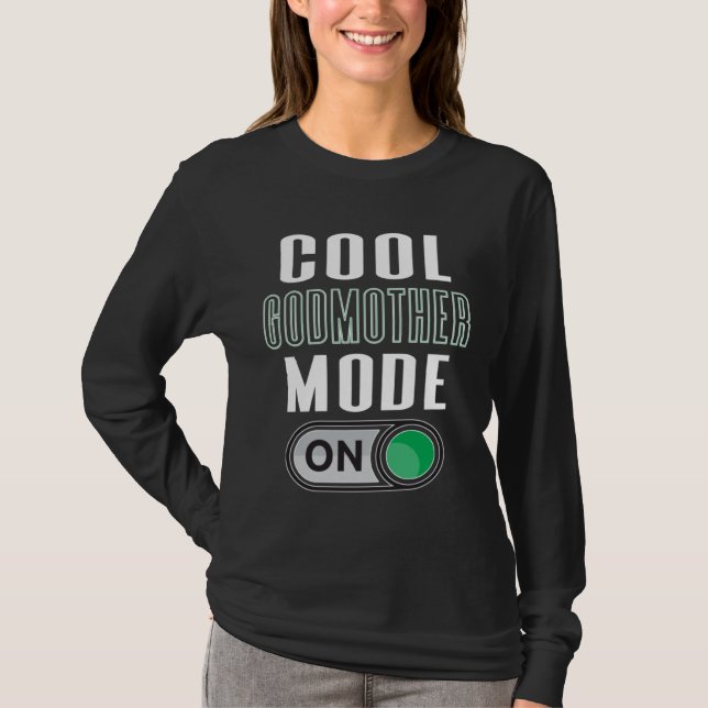 Camiseta Cool Godmother Mode On Fun God Parent Graphic Artw (Anverso)