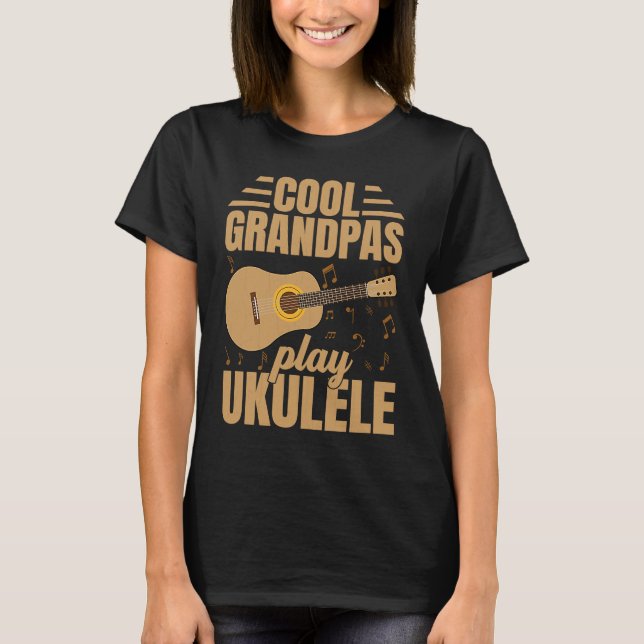 Camiseta Cool Grandpas Play Ukulele  Player Music  Graphic (Anverso)