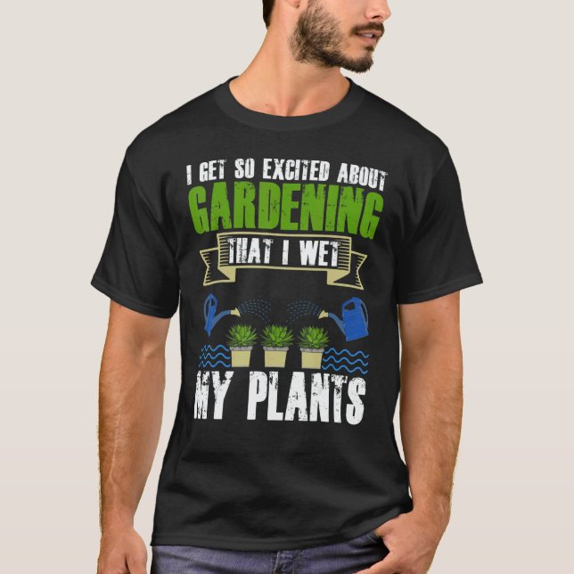 Camiseta Cool I Wet My Plants  Plant Gardening  Men Women (Anverso)