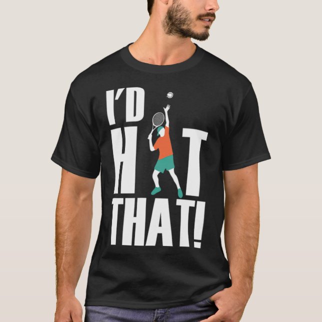 Camiseta Cool Id Hit That Tennis Pun Tennis Players basketb (Anverso)