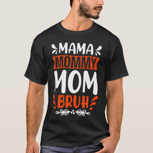 Camiseta Cool Mama Angry Mum Peaceful Mum Bruh Maternity (Anverso)