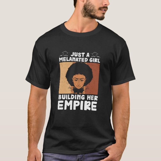 Camiseta Cool Melanated Girl Building Her Empire Black Busi (Anverso)