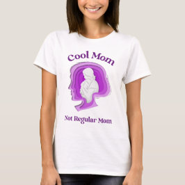 Camiseta Cool Mom, Not Regular Mom – for Confident Mom