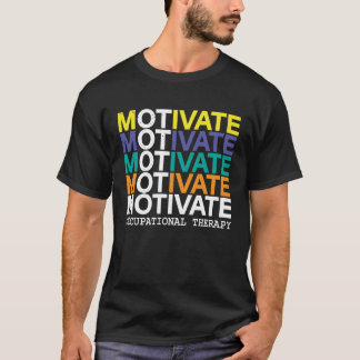 Camiseta Cool Motivate OT  Occupational Therapy OTA
