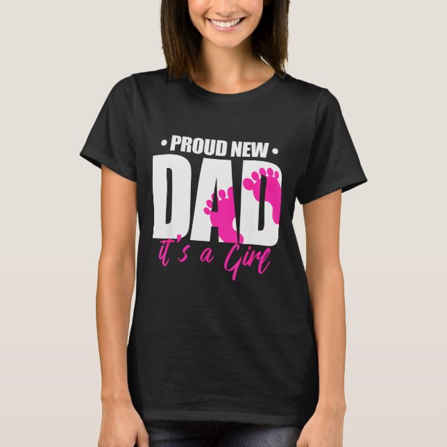 Camiseta Cool Parent Apparel Proud New Dad It's A Girl - Me (Anverso)
