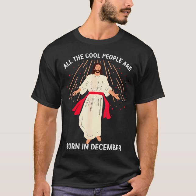 Camiseta Cool People Are Born In December Christian Christm (Anverso)