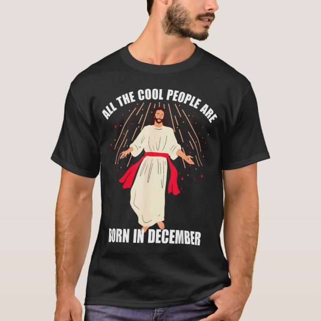 Camiseta Cool People Are Born In December Christian Christm (Anverso)