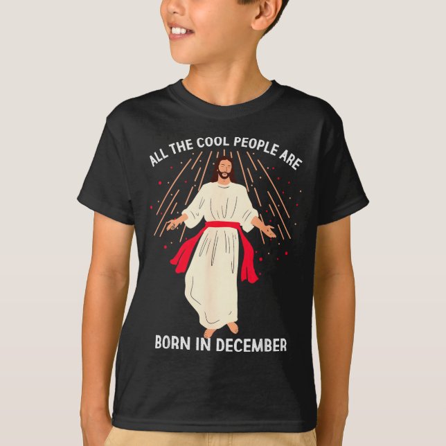 Camiseta Cool People Are Born In December Christian Christm (Anverso)