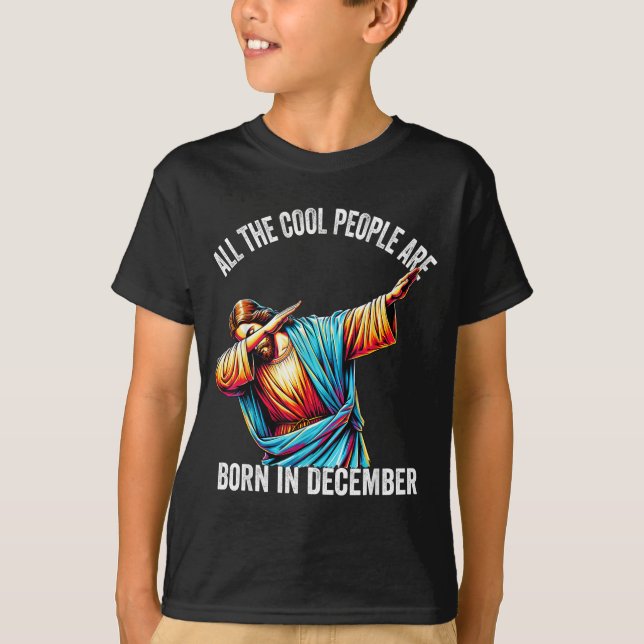 Camiseta Cool People Are Born In December Christian Christm (Anverso)