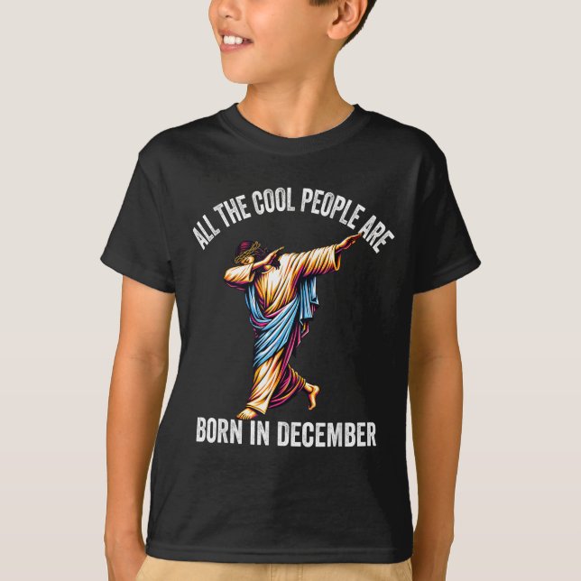 Camiseta Cool People Are Born In December Christian Christm (Anverso)