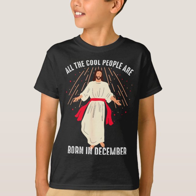 Camiseta Cool People Are Born In December Christian Christm (Anverso)