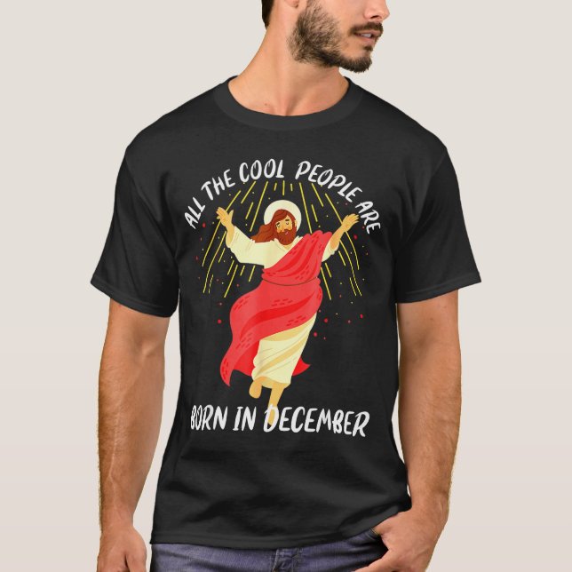 Camiseta Cool People Are Born In December Christian Christm (Anverso)