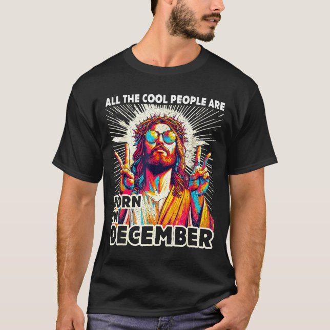 Camiseta Cool People Are Born In December Christian Christm (Anverso)