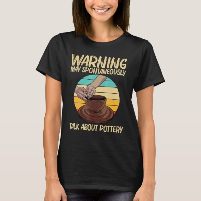 Camiseta Cool Pottery For Men Women Pottery Ceramic Pot (Anverso)