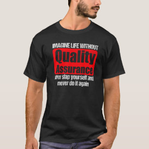 Camiseta Cool Quality Assurance Apparel  Amazing Assurances