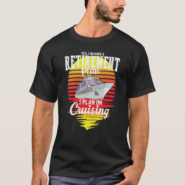 Camiseta Cool Retirement Plan Men and Women Ship Retired (Anverso)