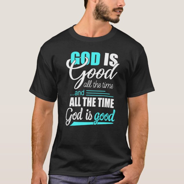 Camiseta Cool Retro Christian Saying God Is Good All The Ti (Anverso)