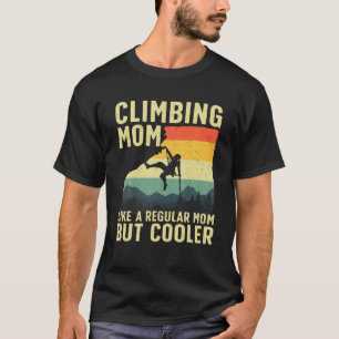 Camiseta Cool Rock Climbing Para Las Mujeres Mamá De La Mon