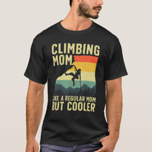 Camiseta Cool Rock Climbing Para Las Mujeres Mamá De La Mon