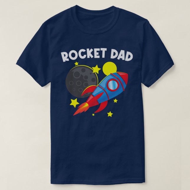 Camiseta Cool Rocket For Dad Father Rockets Space Ship Spac (Diseño del anverso)