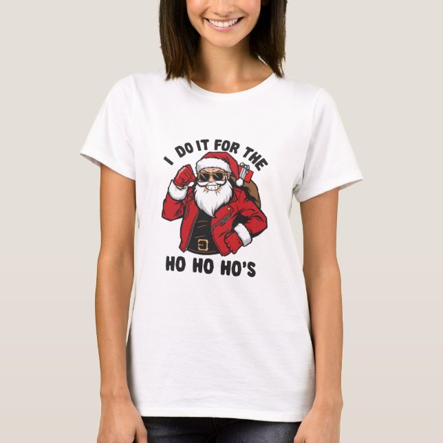 Camiseta Cool Santa I Do It For The Ho Ho Hos  (Anverso)