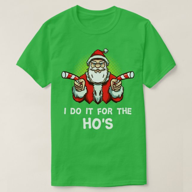Camiseta Cool Santa I Do It For The Hos Gift  (Diseño del anverso)