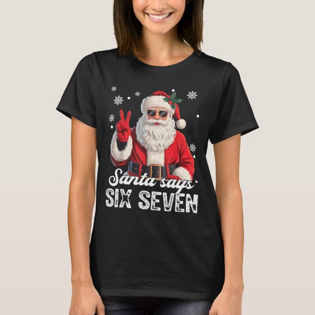 Camiseta Cool Santa Says 67 Meme Funny Christmas Xmas Men W (Anverso)