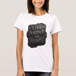 Camiseta Cool Silver LIVE ABOVE THE NOISE Arte Portátil