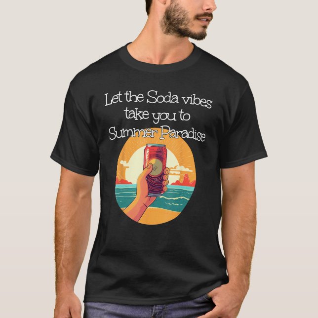 Camiseta Cool Soda vibe with Sunset in summery Paradise (Anverso)