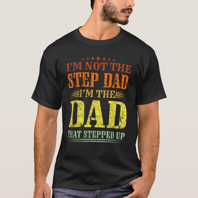 Camiseta Cool Step Up Dad For Men Father World s Best Stepd (Anverso)