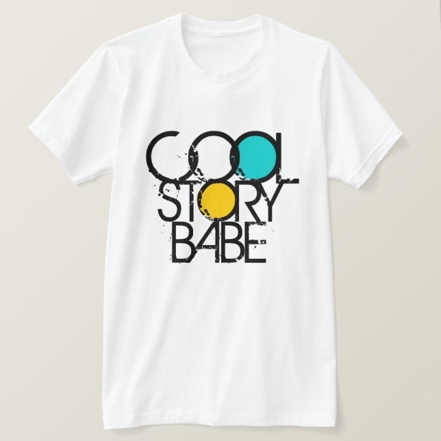 Camiseta Cool Story Babe (Anverso del diseño)