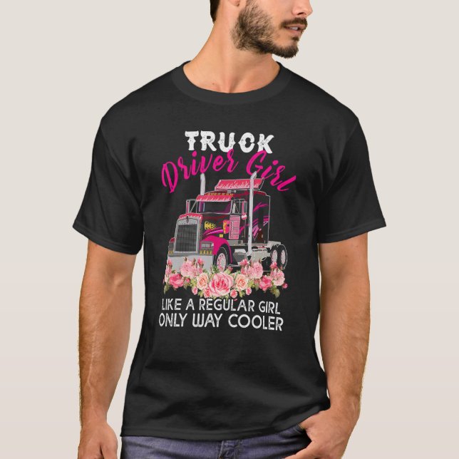Camiseta Cool Truck Driver Girl   Trucker Women (Anverso)