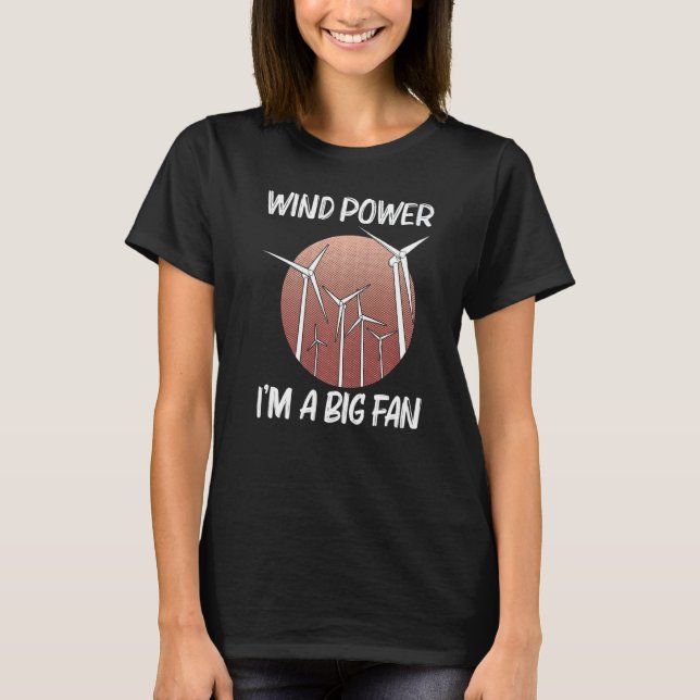 Camiseta Cool Wind Power For Men Women Wind Turbine Renewab (Anverso)