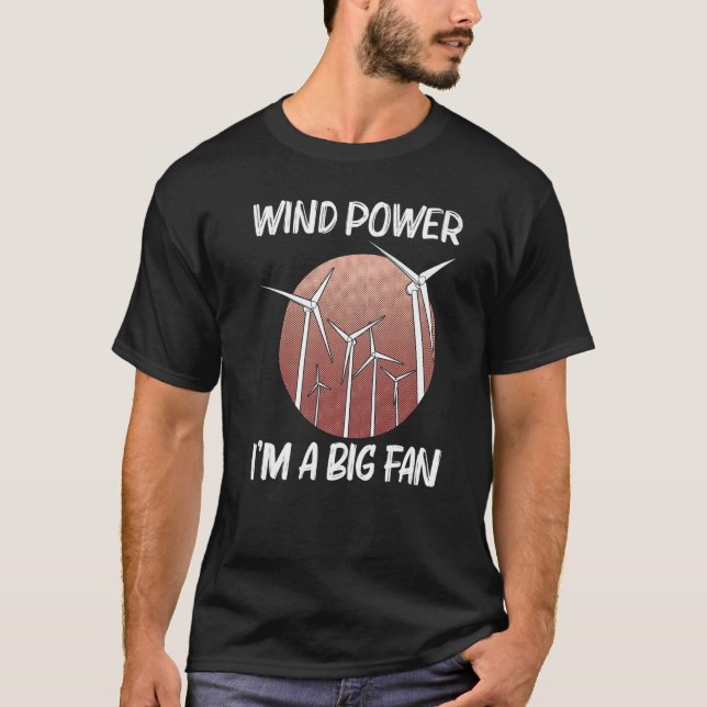 Camiseta Cool Wind Power For Men Women Wind Turbine Renewab (Anverso)