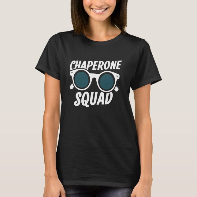 Camiseta Coolest Chaperone Squad Funny Parent Mating for (Anverso)