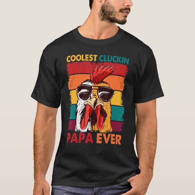 Camiseta Coolest Cluckin Papa Ever Rooster Retro Papa Chick (Anverso)