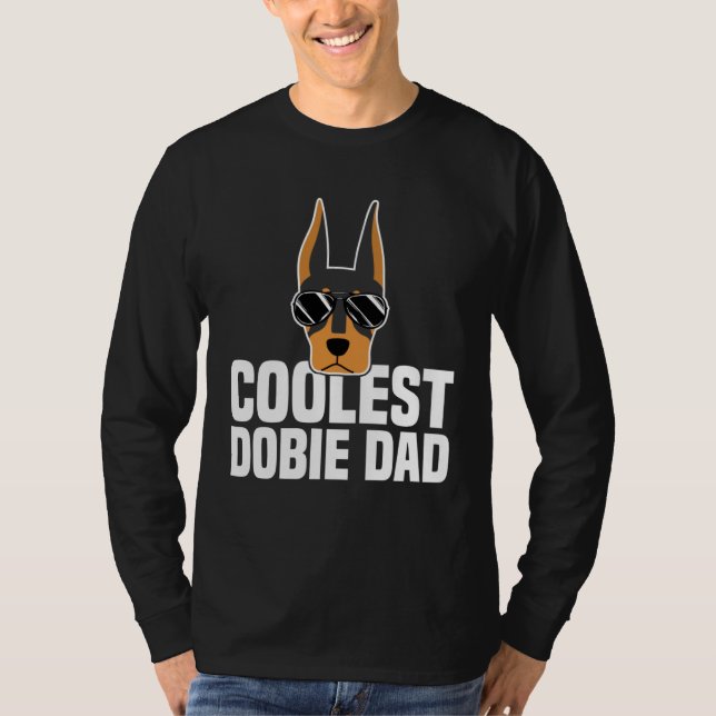 Camiseta Coolest Dobie Dad Doberman Pinscher Dog (Anverso)