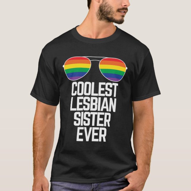Camiseta Coolest Lesbian Sister Ever  Gay Pride (Anverso)