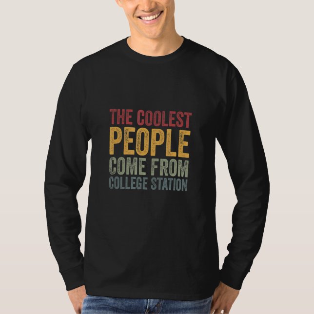Camiseta Coolest people come from College Station (Anverso)