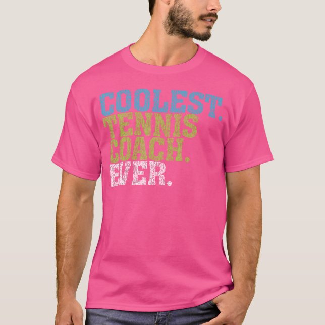 Camiseta Coolest Tennis Coach (Anverso)