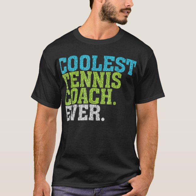 Camiseta Coolest Tennis Coach (Anverso)
