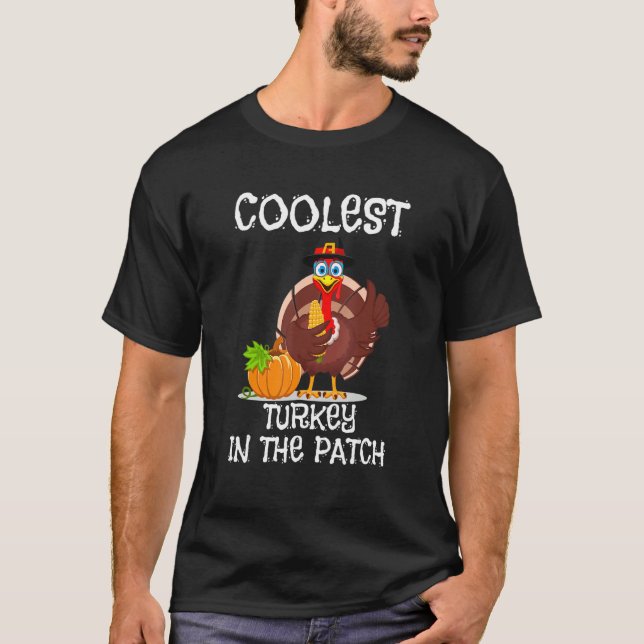 Camiseta Coolest Turkey In The Patch Cutest Turkey Thanksgi (Anverso)