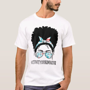 Camiseta Coordinador de actividades Afro Negro Messy Bun Áf