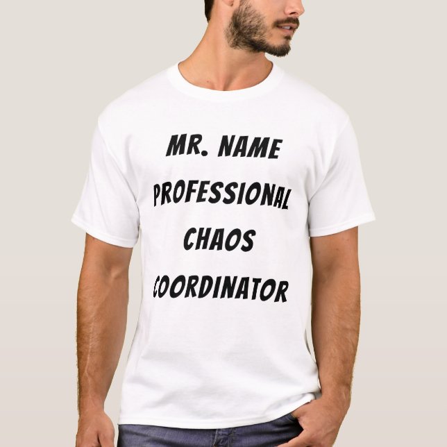 Camiseta Coordinador de caos profesional con nombre (Anverso)