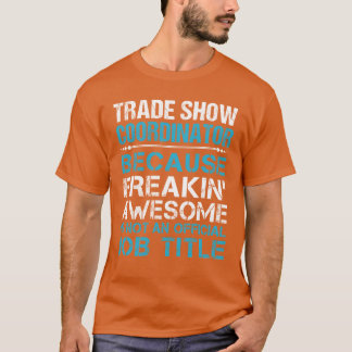 Camiseta Coordinador de Feria Comercial Increíble