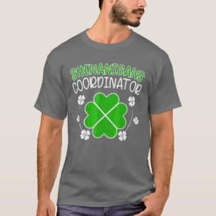 Camiseta Coordinador de Shenanigans Funny St Patricks Day T