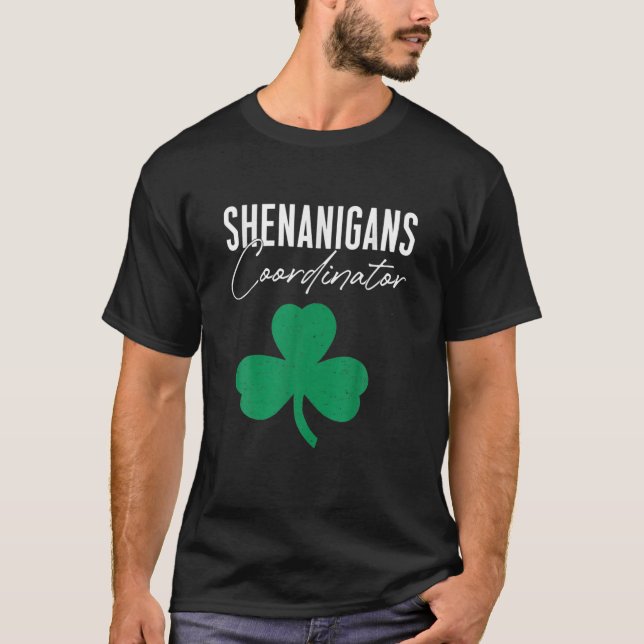 Camiseta Coordinador de Shenanigans Funny St Patricks Day T (Anverso)