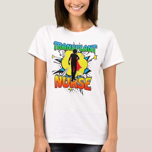 Camiseta Coordinador de trasplante de enfermeras de superhé (Anverso)